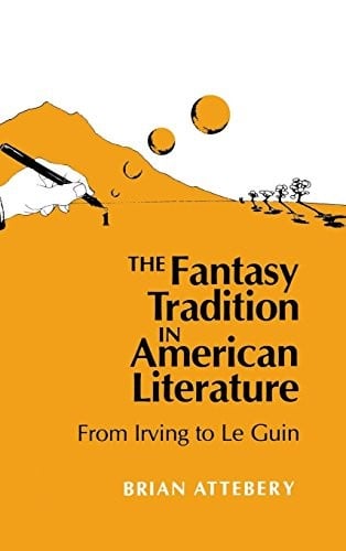 The fantasy tradition in American literature