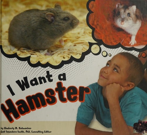 I want a hamster