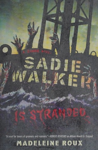 Sadie Walker is stranded