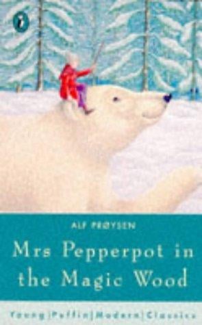 Mrs. Pepperpot in the magic wood and other stories