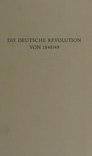 Die Deutsche Revolution von 1848/49 (Wege der Forschung) (German Edition)