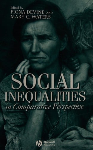 SOCIAL INEQUALITIES IN COMPARATIVE PERSPECTIVE; ED. BY FIONA DEVINE