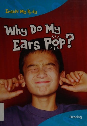 Why do my ears pop?
