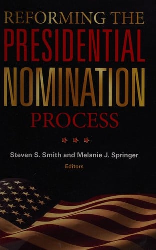 Reforming the Presidential nomination process