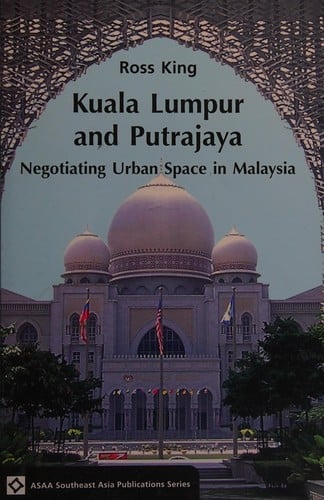 Kuala Lumpur and Putrajaya