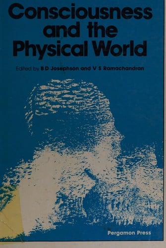 Consciousness and the physical world: Edited proceedings of an interdisciplinary symposium on consciousness held at the University of Cambridge in January 1978