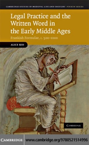 Legal practice and the written word in the early middle ages