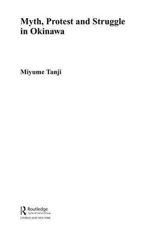 MYTH, PROTEST AND STRUGGLE IN OKINAWA