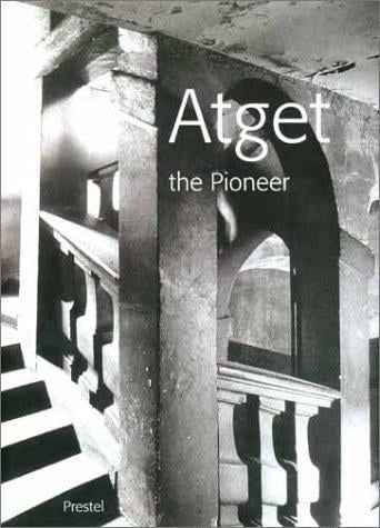Atget the pioneer