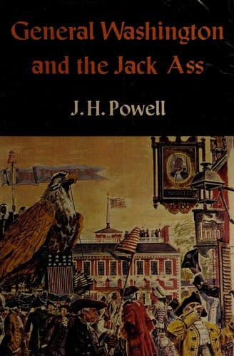 General Washington and the jack ass