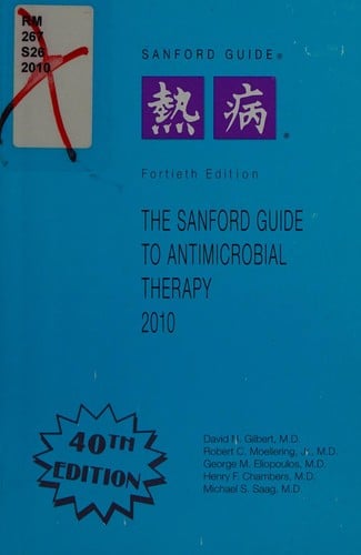 Sanford guide to antimicrobial therapy 2010