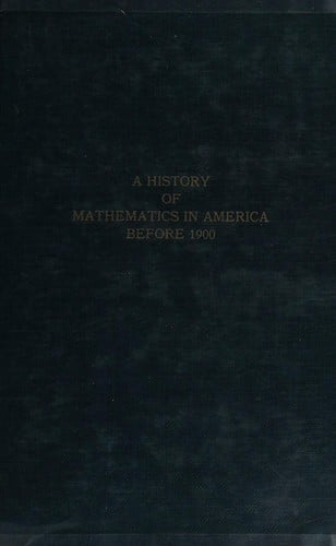 A history of mathematics in America before 1900