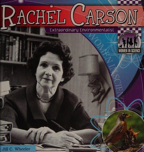 Rachel Carson : extraordinary environmentalist