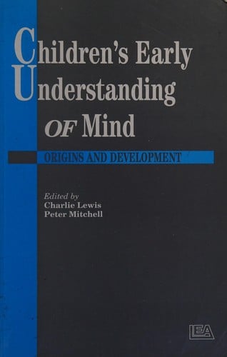 Children's early understanding of mind