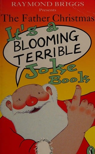 The Father Christmas "it's a blooming terrible joke"book