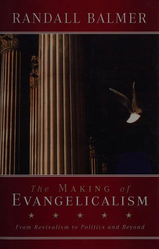 The making of evangelicalism