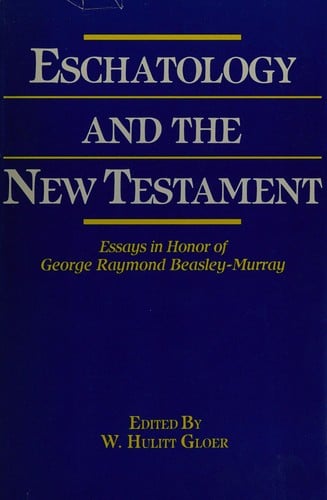 Eschatology and the New Testament