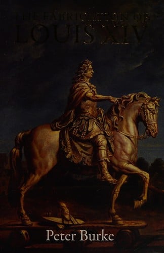 The fabrication of Louis XIV