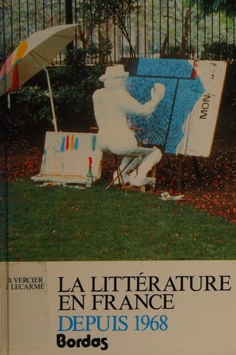 La Littérature en France depuis 1968