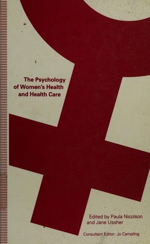 The psychology of women's health and health care