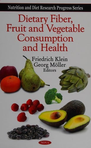 Dietary fiber, fruit and vegetable consumption, and health