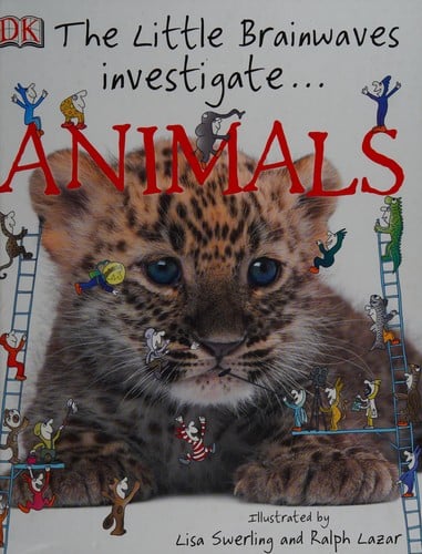 The Little Brainwaves investigate-- animals