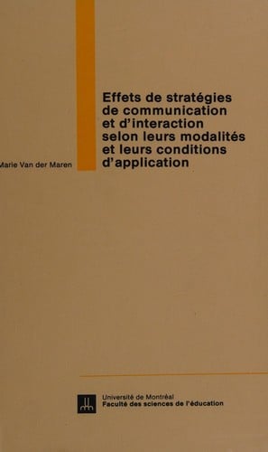 Effets de stratégies de communication et d'interaction selon leurs modalités et leurs conditions d'application