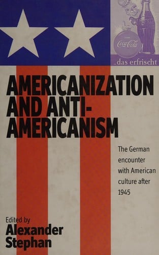 Americanization and anti-Americanism