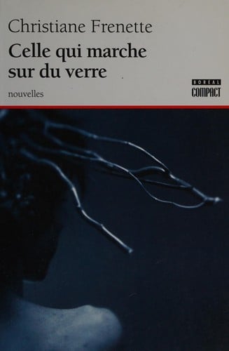 Celle qui marche sur du verre