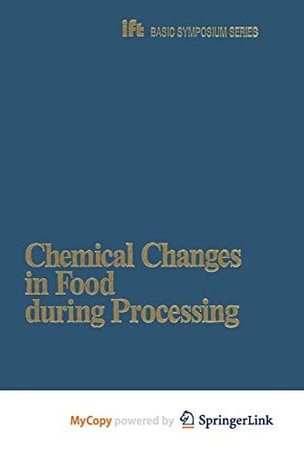 Chemical changes in food during processing