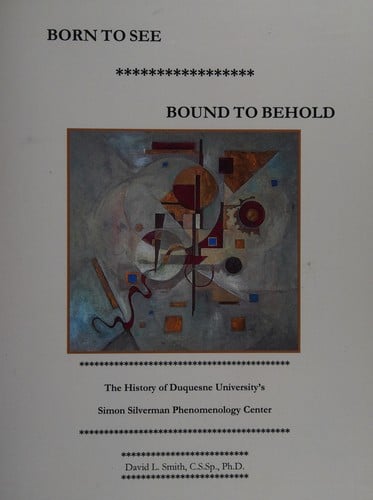 Born to see, bound to behold