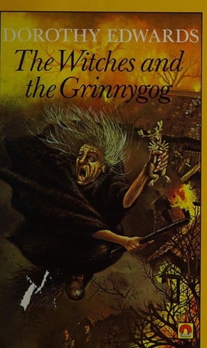 The witches and the grinnygog