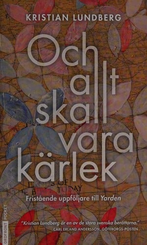 Och allt skall vara kärlek