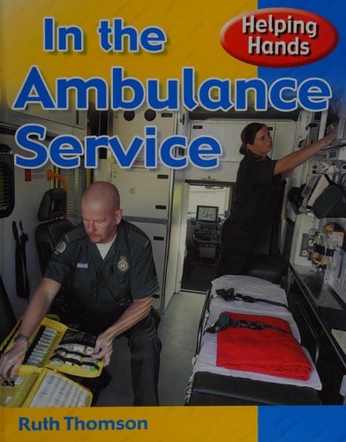 In the Ambulance Service (Helping Hands)