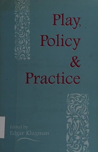 Play, policy & practice