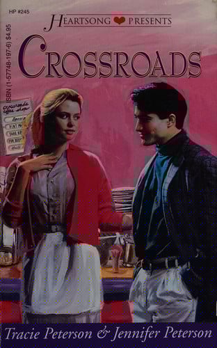 Crossroads (Heartsong Presents #245)