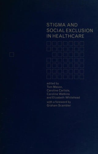 Stigma and social exclusion in healthcare