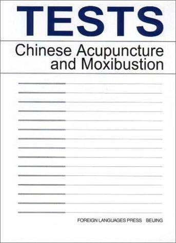 Tests Chinese acupuncture and moxibustion