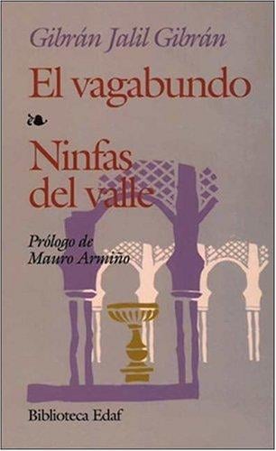 El vagabundo ; Ninfas del valle