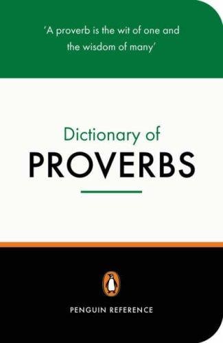 The Penguin dictionary of proverbs