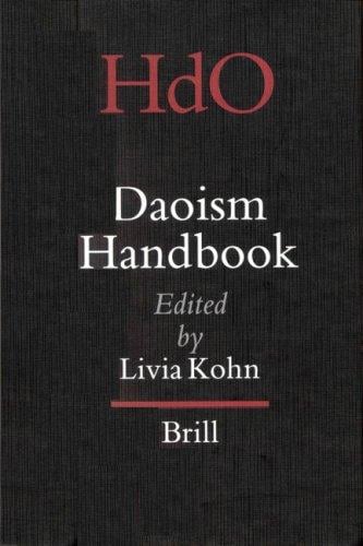 Daoism Handbook (Handbook of Oriental Studies / Handbuch der Orientalisk - Part 4: China, 14) (Handbook of Oriental Studies/Handbuch Der Orientalistik)