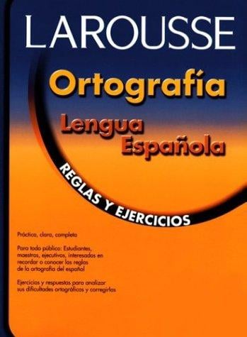 Larousse ortografía lengua española