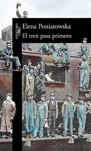 El Tren Pasa Primero/the Train Passes First