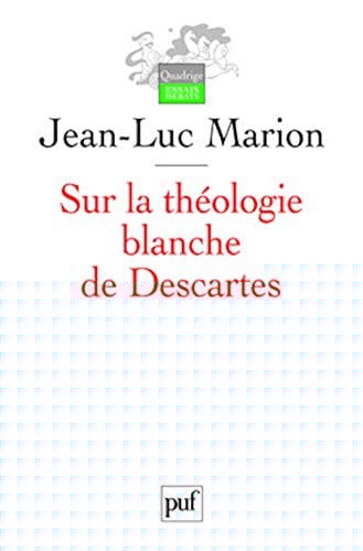 Sur la théologie blanche de Descartes