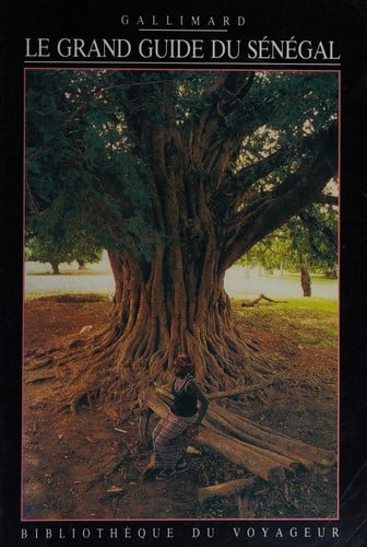 Le Grand guide du Sénégal et de la Gambie