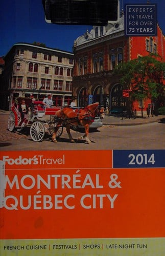 Fodor's 2014 Montréal & Québec City