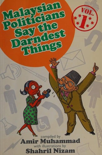 Malaysian politicians say the darndest things