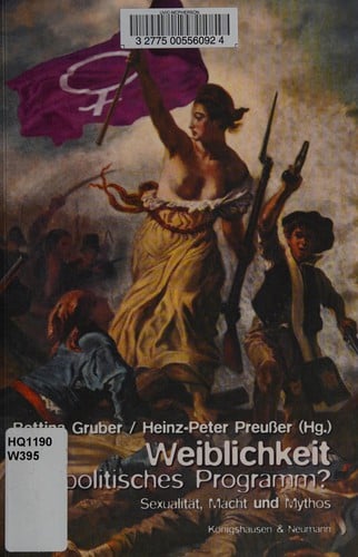 Weiblichkeit als politisches Programm?