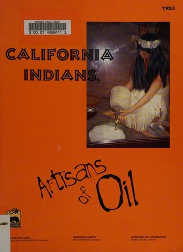 California Indians, artisans of oil
