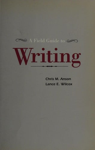 A field guide to writing